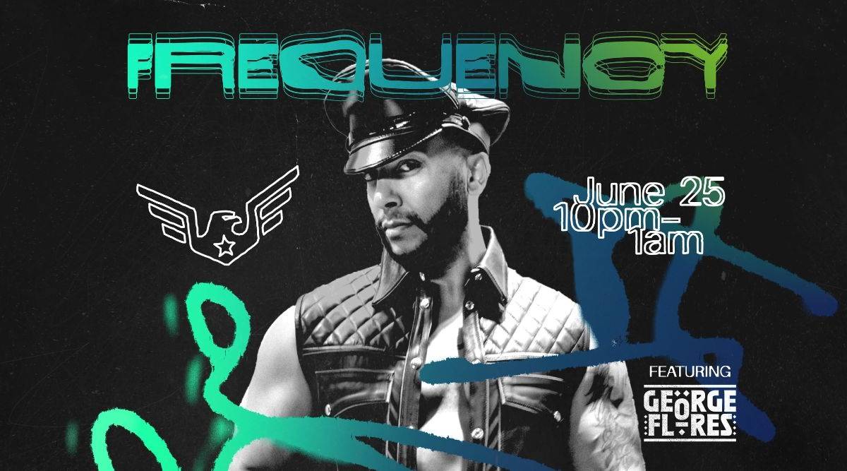 Frequency Featuring George Flores