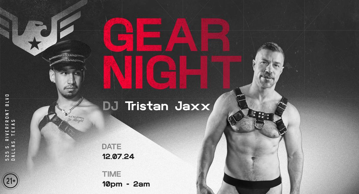 GEAR NIGHT with DJ Tristan Jaxx